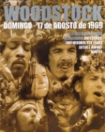 Diário De Woodstock – Domingo 17 de Agosto de 1969