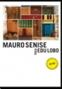 Mauro Senise: Casaforte – Mauro Senise toca Edu Lobo