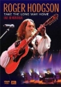 Roger Hodgson: Take the Long Way Home – Live in Montreal