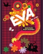 Eva: Ao Vivo – Veja Alto Ouça Colorido