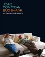 João Donato & Bud Shank: Ao Vivo no Rio de Janeiro