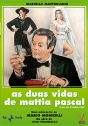 Duas Vidas de Mattia Pascal, As