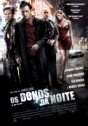 Donos da Noite, Os