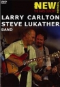 Larry Carlton e Steve Lukather Band: The Paris Concert