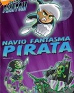 Danny Phantom – Navio Fantasma Pirata