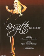 Coleção Brigitte Bardot (Garota Levada, Quer Dançar Comigo?, O Repouso do Guerreiro)