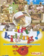 Just Kidding! – As Melhores Pegadinhas Internacionais - 1