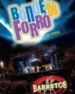 Bonde do Forró: Ao Vivo em Barretos