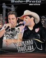 Fernando & Sorocaba: Bala de Prata – Ao vivo