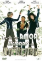 Loucas por Amor, Viciadas em Dinheiro