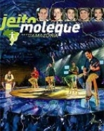 Jeito Moleque: Ao Vivo na Amazônia