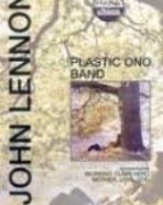 John Lennon: Plastic Ono Band – Classic Albums