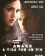 Awake - A Vida Por um Fio 