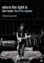 John Mayer: Where The Light Is – Live in Los Angeles