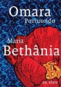 Maria Bethânia e Omara Portuondo: Ao Vivo