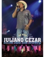 Juliano Cezar: Assim Vive um Cowboy