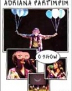 Adriana Calcanhoto: Adriana Partimpim O Show (DVD + CD)