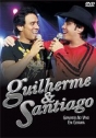 Guilherme & Santiago: Gravado ao vivo em Goiânia