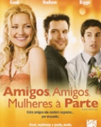 Amigos, Amigos, Mulheres à Parte