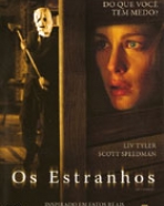 Estranhos, Os