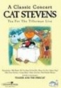 Cat Stevens: Tea for the Tillerman (A Classic Concert – Live)