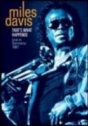 Miles Davis: That’s What Happened - Live in Germany 1987