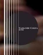 Yamandu Costa – Ao Vivo