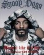 Snoop Dogg: Drop it Like It’s Hot