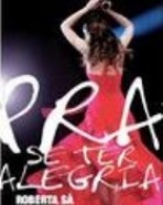 Roberta Sá: Pra Se Ter Alegria