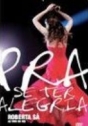 Roberta Sá: Pra Se Ter Alegria