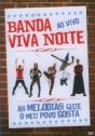 Banda Viva Noite: As Melodias que o Meu Povo Gosta - Ao Vivo