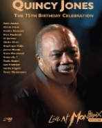 Quincy Jones: The 75th Birthday Celebration – Live at Montreux 2008 (Duplo)