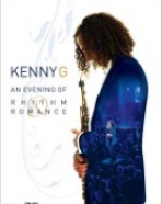Kenny G: An Evening of Rhythm & Romance