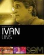 Ivan Lins: Som Brasil