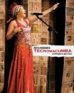 Rita Ribeiro: Tecnomacumba – A Tempo e ao Vivo