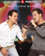 João Neto & Frederico: Vale a Pena Sonhar
