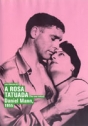 Rosa Tatuada, A
