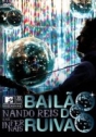 Nando Reis e os Infernais: Bailão do Ruivão – MTV ao Vivo