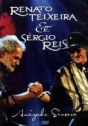 Renato Teixeira & Sérgio Reis: Amizade Sincera