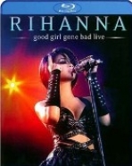 Rihanna: Good Girl Gone Bad Live (Blu-ray)