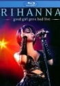 Rihanna: Good Girl Gone Bad Live (Blu-ray)