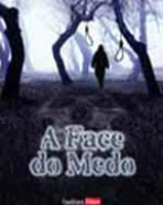 Face do Medo, A