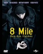 8 Mile - Rua das Desilusões