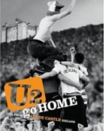 U2 - Go Home – Live At Slane Castle, Ireland
