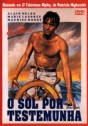 Sol por Testemunha, O