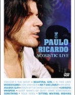 Paulo Ricardo – Acoustic Live