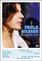 Paulo Ricardo – Acoustic Live