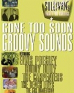 Ed Sullivan’s – Gone Too Soon – Groovy Sounds