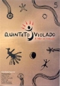 Quinteto Violado – 5 Peba na Pimenta
