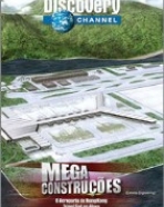 Mega Construções–Aeroporto de Hong Kong/Túnel Sob os Alpes